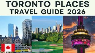 10 Best Places to Visit in Toronto Canada 2026 – Things to Do in Canada - Travel Guide 2026