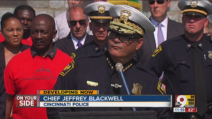 Cincinnati Police Chief Jeffrey Blackwell details ...