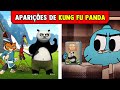 20 APARIÇÕES DE KUNG FU PANDA EM OUTROS DESENHOS🐼