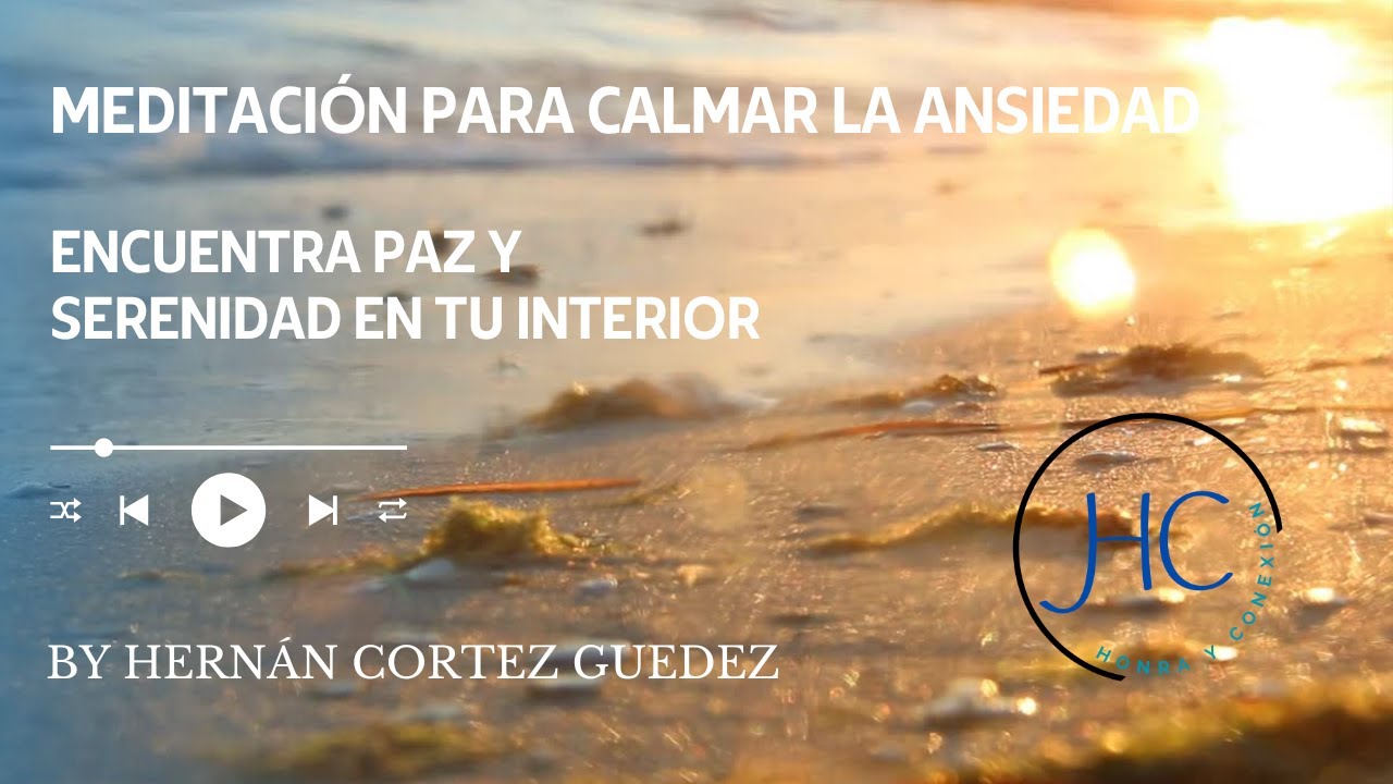 Meditación para Calmar la Ansiedad |Encuentra Paz y Serenidad en tu ...