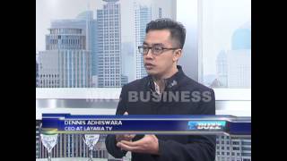 Mnc Business Channel  Ebuzz  Dennis Adhiswara part 1