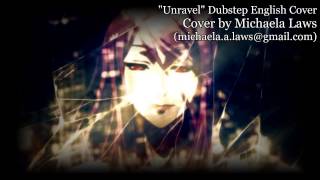 『Michaela』Unravel (FULL) - Tokyo Ghoul dj-Jo Dubstep Remix - THANK YOU FOR 1K SUBS!