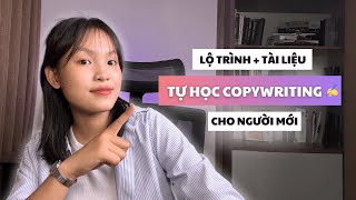 Học COPYWRITING cho người mới bắt đầu || Lộ trình + nguồn học FREE