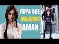 10 Prendas Que Hombres Usan Que Las Mujeres AMAN!