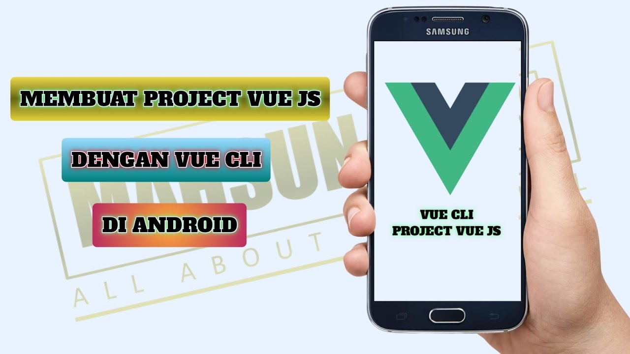 VUE CLI TUTORIAL INDONESIA #2 - CARA MEMBUAT PROJECT VUE JS DI ANDROID ...