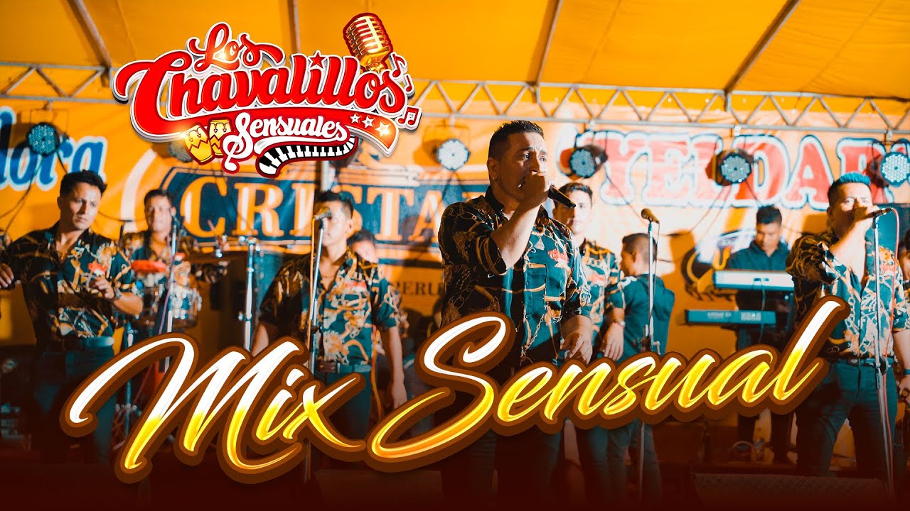 Mix Sensual - Los Chavalillos Sensuales / En Vivo - Jaén - YouTube