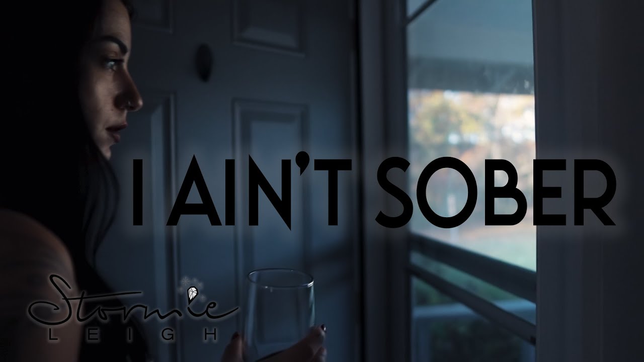 Watch Stormie Leigh - I Ain't Sober on YouTube Watch Stormie Leigh - I Ain't Sober on YouTube