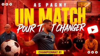 90 PLUS INSIDE à l'AS PAGNY - Un match qui pouvait tout changer !