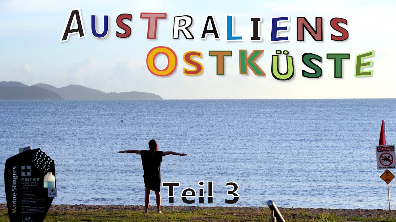 AUSTRALIEN OSTKÜSTE | Roadtrip | Sydney - Cairns - Sunshine Coast | Teil 3