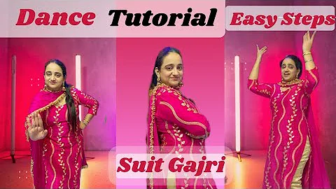 Dance Tutorial l Suit Gajri | Mini Khurana | Folk Roots | Mannat Noor | Sachin Ahuja | Latest Song