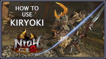 Nioh 2: How to Use Kiryoki