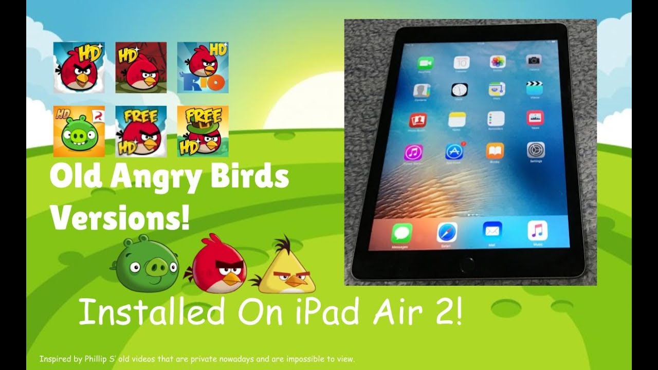 Old Angry Birds Versions On iPad Air 2 Running iOS 9!