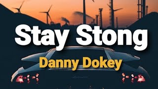 Stay Strong Danny Dokey Lyrics