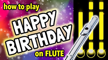 How to play Happy Birthday on Flute | Flutorials