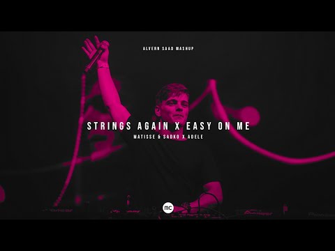 Strings Again / Easy On Me (Mashup)