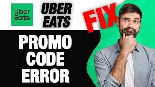 How To Fix Uber Eats App Promo Code Error | Easy Quick Solution