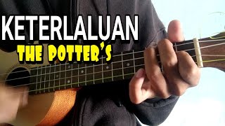 KETERLALUAN - THE POTTER'S || cover kentrung