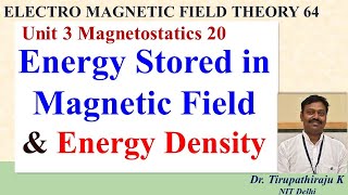 EMF64 Energy Stored in Magnetic Field & Energy Density