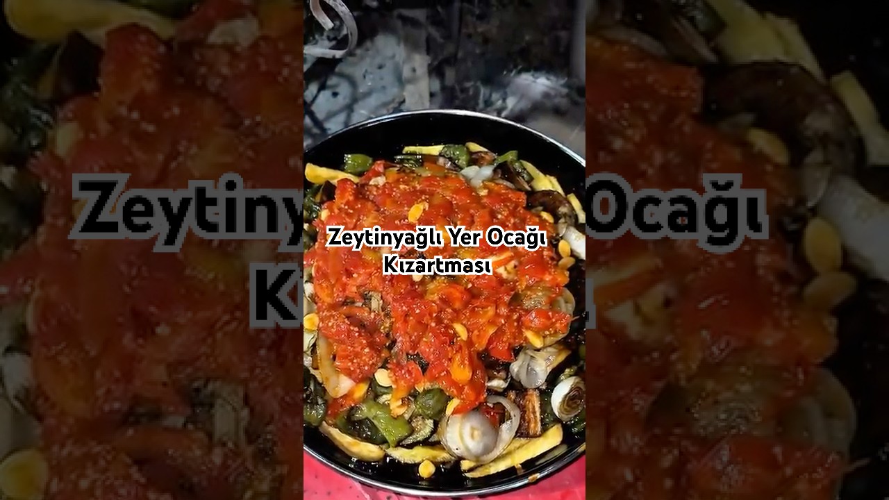☘️Zeytinyağlı Yer Ocağı Kızartması☘️ ☘️Zeytinyağlı Yer Ocağı Kızartması☘️