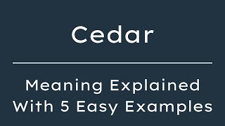 Cedar Meaning In English With 5 Example Sentences, Cedar Meaning In English