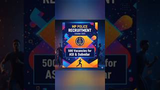 MP Police भर्ती 2025 | ASI और Subedar के 500 पदों पर आवेदन शुरू | MP Govt Jobs 2025