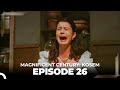 Magnificent Century Kosem Episode 26 English Subtitle 