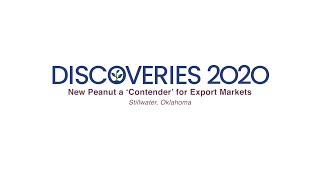 Discoveries 2020 New Peanut a Contender for Export Markets - Stillwater OK
