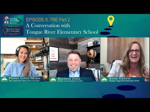 (Part 2) From PLC Lite to PLC Done Right: A Conversation with Tongue River Elementary School