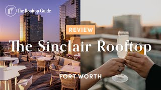 The Sinclair Rooftop in Fort Worth - Review