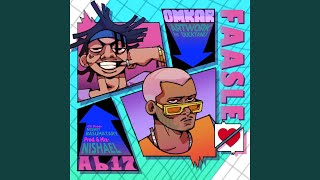 Faasle - Omkar Singh & Ab 17