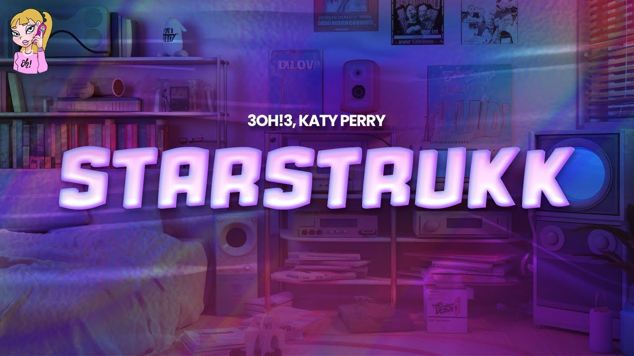 3oh 3 Katy Perry STARSTRUKK Lyrics YouTube 
