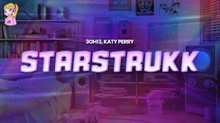 3oh!3, Katy Perry - STARSTRUKK // Lyrics