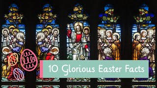 10 Glorious Easter Facts