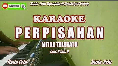 Mitha Talahatu||Perpisahan - Karaoke Nada Pria