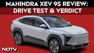 Mahindra XEV 9S Review: Drive Test & Verdict