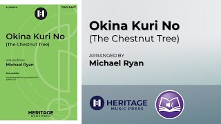 Video thumbnail of "Okina Kuri No (The Chestnut Tree) (Two-part) | Michael Ryan"