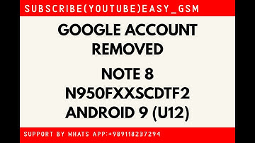 GOOGLE ACCOUNT SAMSUNG NOTE 8/N950F/U11.U12/ANDROID 9/NO SIM/NONOTIFICATION/NO TALKBACK