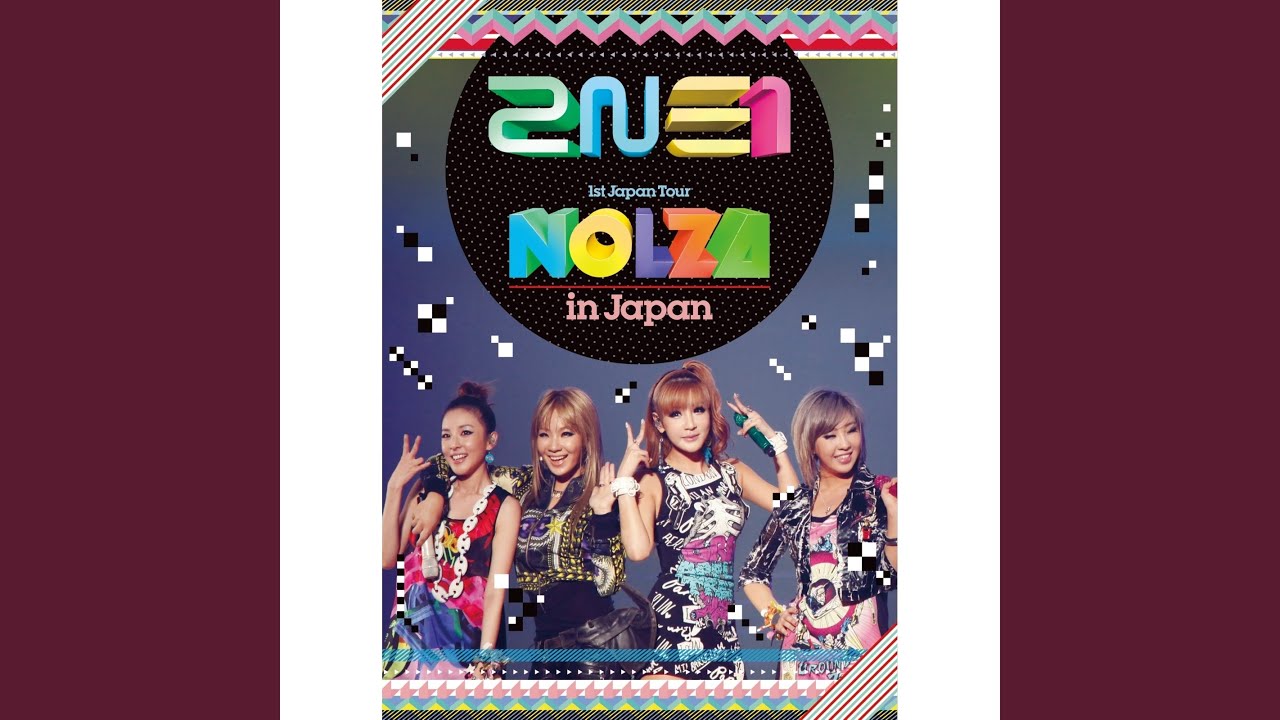 2NE1 – LONELY “NOLZA in Japan