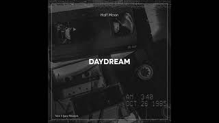 Half Moon - Daydream