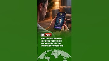 Pi Network chính thức kích hoạt hợp đồng thông minh sau khi KYC cho hàng triệu người dùng