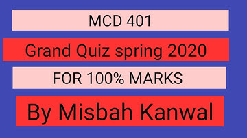 MCD 401 Grand quiz for mid 9 july 2020 by Misbah Kanwal