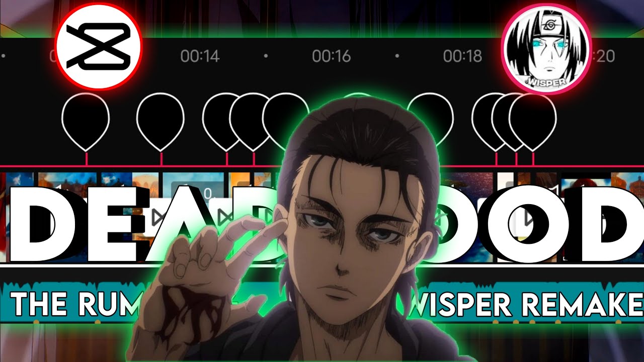 FULL DEADWOOD EDIT TUTORIAL AMV BADASS CAPCUT -@WISPER REMAKE -AOT ...