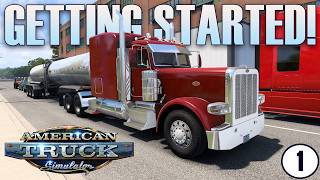 ATS | Getting Started! | American Truck Simulator Fresh Start Career | Episode 1 - First Drive