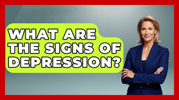 What Are The Signs Of Depression? - High School Toolkit