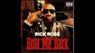 Hold Me Back (Dirty) by Rick Ross