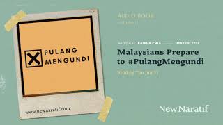 Malaysians prepare to #pulangmengundi