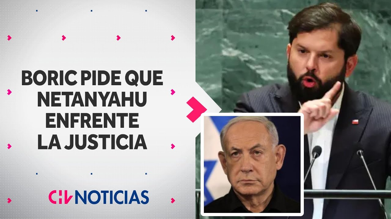 Pdte. Boric en discurso en la ONU: “Quiero ver a Netanyahu enfrentando un tribunal de justicia”