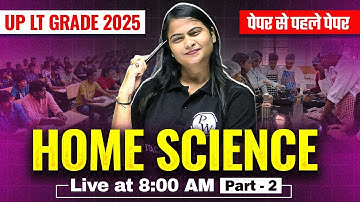 Home Science For UP LT Grade 2025-26 | UP LT Grade Home Science Expected Questions by Hansika Mam #2