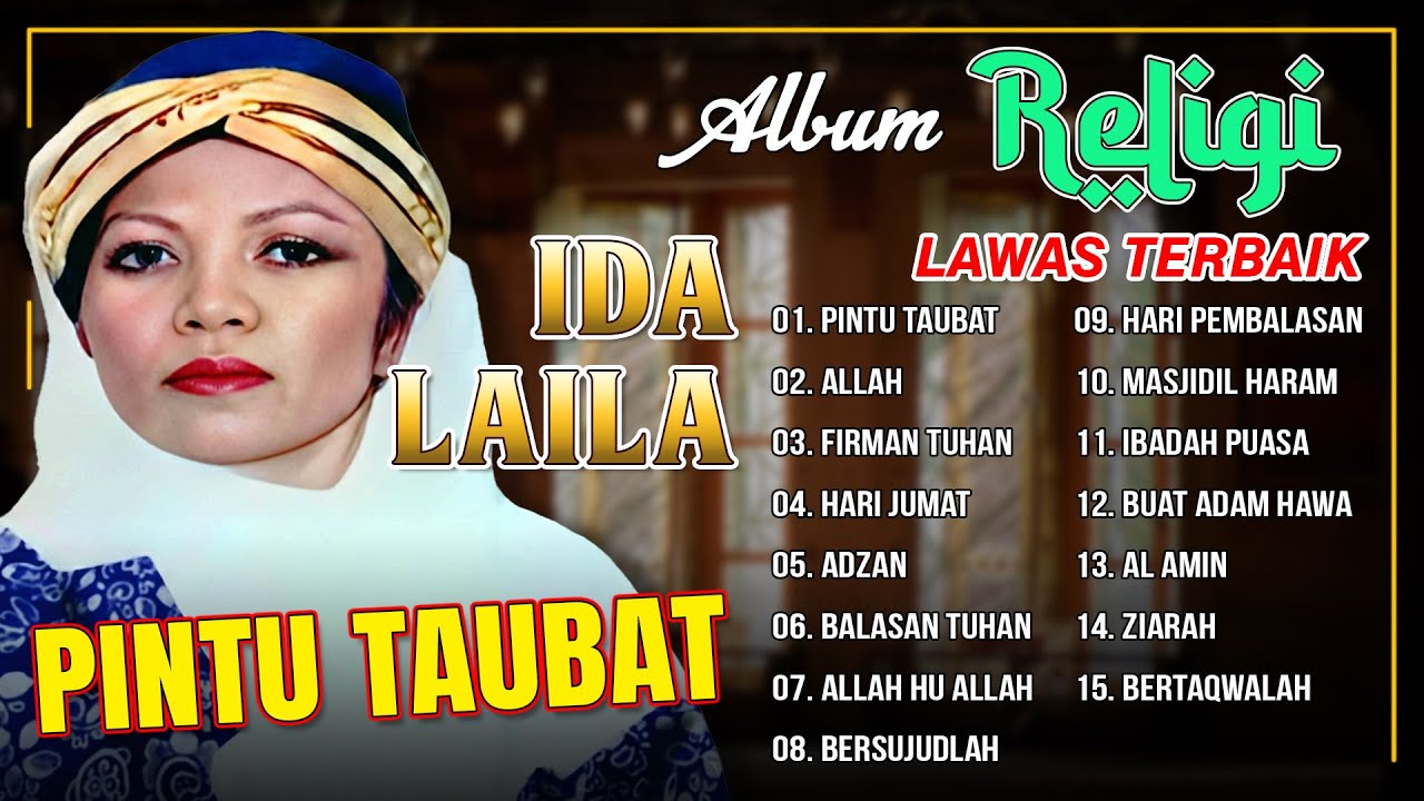 ALBUM RELIGI LAWAS TERBAIK IDA LAILA | Pintu Taubat, Allah, Firman Tuhan