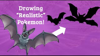I Drew a Real life versions of Zubat, Golbat, and Crobat The Realistic 151 project